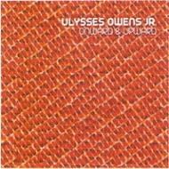 Ulysses Owens Jr. / Onward & Upward