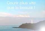Courir plus vite que la beauté