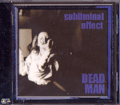 subliminal effect / DEADMAN : [world end.]