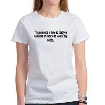 excuse_to_look_at_my_boobs_tshirt