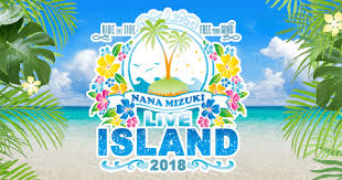 水樹奈々 Live Island Island 18 セットリスト Offset雑多ニュースblog