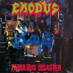 EXODUS - FABULOUS DISASTER 【感想・レビュー】 : キノコパワー