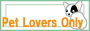 PETとNETのことならお任せ!「Pet Lovers Only♪」