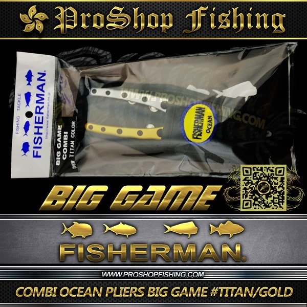 fisherman COMBI OCEAN PLIERS BIG GAME #TITAN GOLD.6