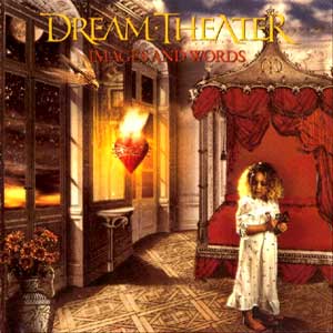 名盤】Images and words / Dream Theater : ぴろぴろめたる