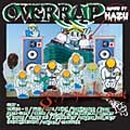 over rap mixed by 刃頭