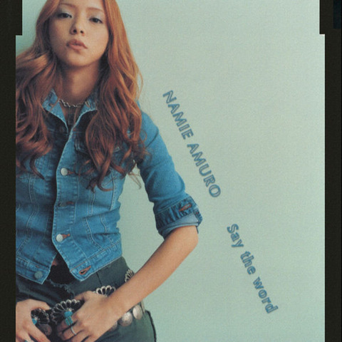 名曲】 安室奈美恵 『Say the word』 : コンサルタントの