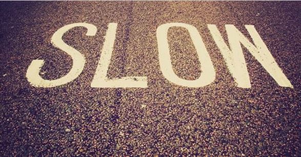 slow