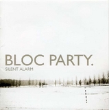 BLOC PARTY / Silent Alarm