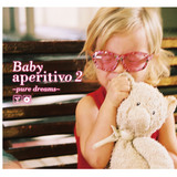 Baby Aperitivo: 2