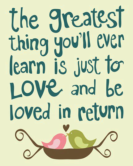 映画英語名言 The Greatest Thing You Ll Ever Learn Is Just To Love And Be Loved In Return スラング英語 Com
