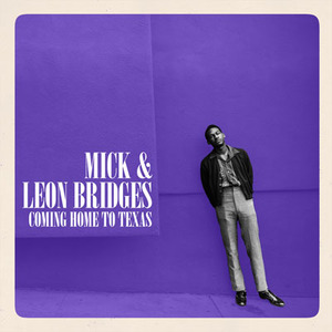 mick-leon-bridges-coming-home-to-texas