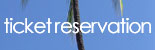 ticket reservation