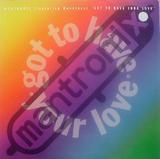 got to have your love