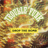 Drop The bomb