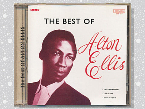 Alton Ellis「The Best Of Alton Ellis」 : つれづれげえ日記 Alton Ellis「The Best Of Alton Ellis」 : つれづれげえ日記