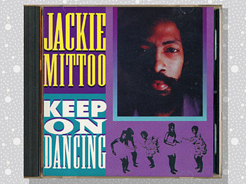 Jackie Mittoo「Keep On Dancing」 : つれづれげえ日記