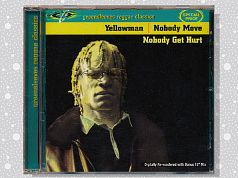 Yellowman「Nobody Move Nobody Get Hurt」 : つれづれげえ日記