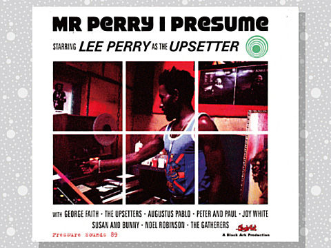 Mr. Perry I Presume / Scratch 限定版　レゲエ Lee 'Scratch' Perry「Mr Perry I Presume: Starring Lee Perry