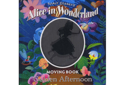 アリス イン ワンダーランド ムービングブック―Golden Afternoon
