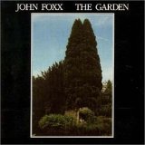 JOHN FOXX THE GARDEN