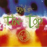 The Top/The Cure