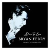 Bryan Ferry BEST OF BALLADS