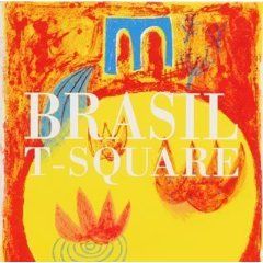 T-SQUARE アルバムレビュー 第27回 Brasil : Passage Of Wind 〜風路
