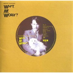 新品同様！高橋幸宏 WHAT ME WORRY？ ボク、大丈夫!! 【88年帯付 高橋幸宏 - WHAT, ME WORRY? ボク、大丈夫!! – hair & music
