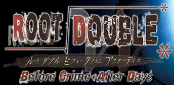 ルートダブル - Before Crime After Days -
