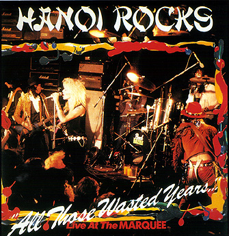 HANOI ROCKS / ALL THOSE WASTED YEARS...