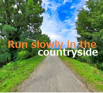 run slowly in the countryside