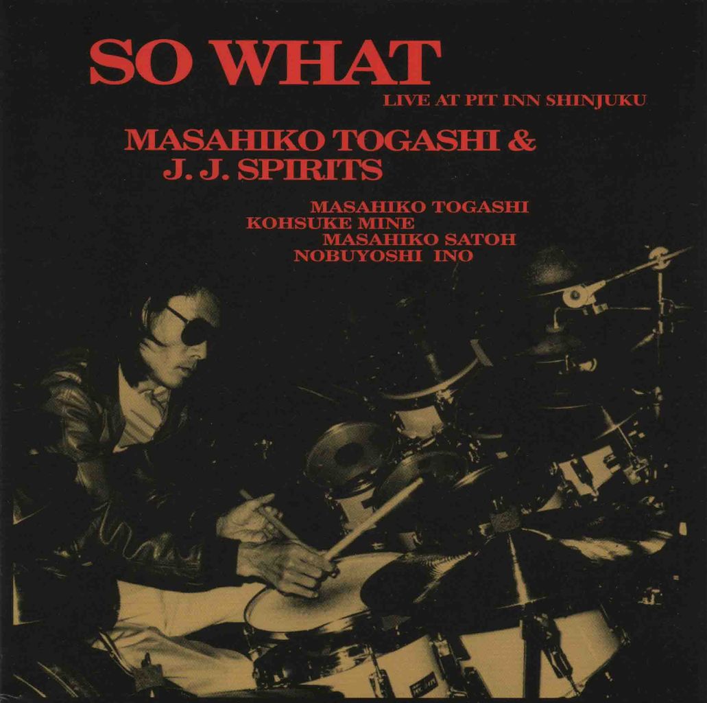SO WHAT〜LIVE AT PIT INN SHINJUKU-1