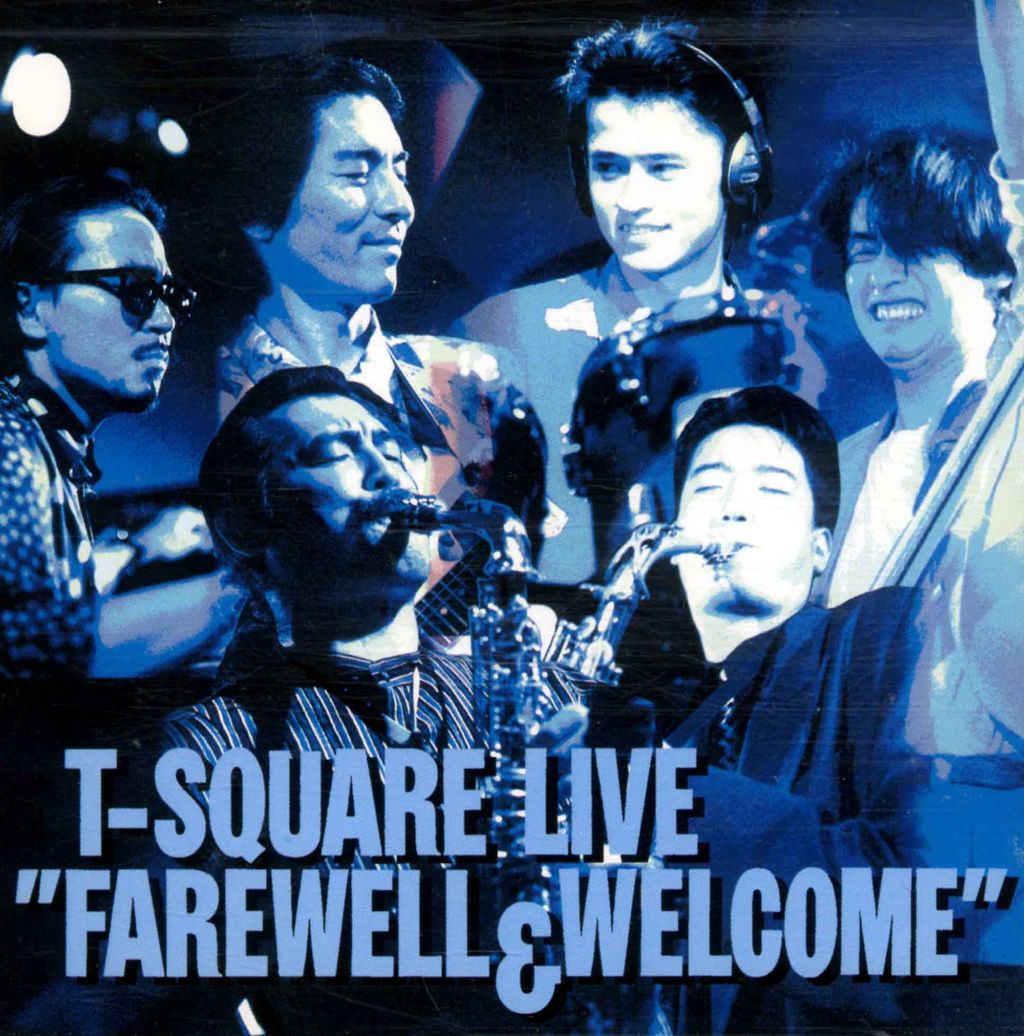 T-SQUARE LIVE “FAREWELL & WELCOME”-1