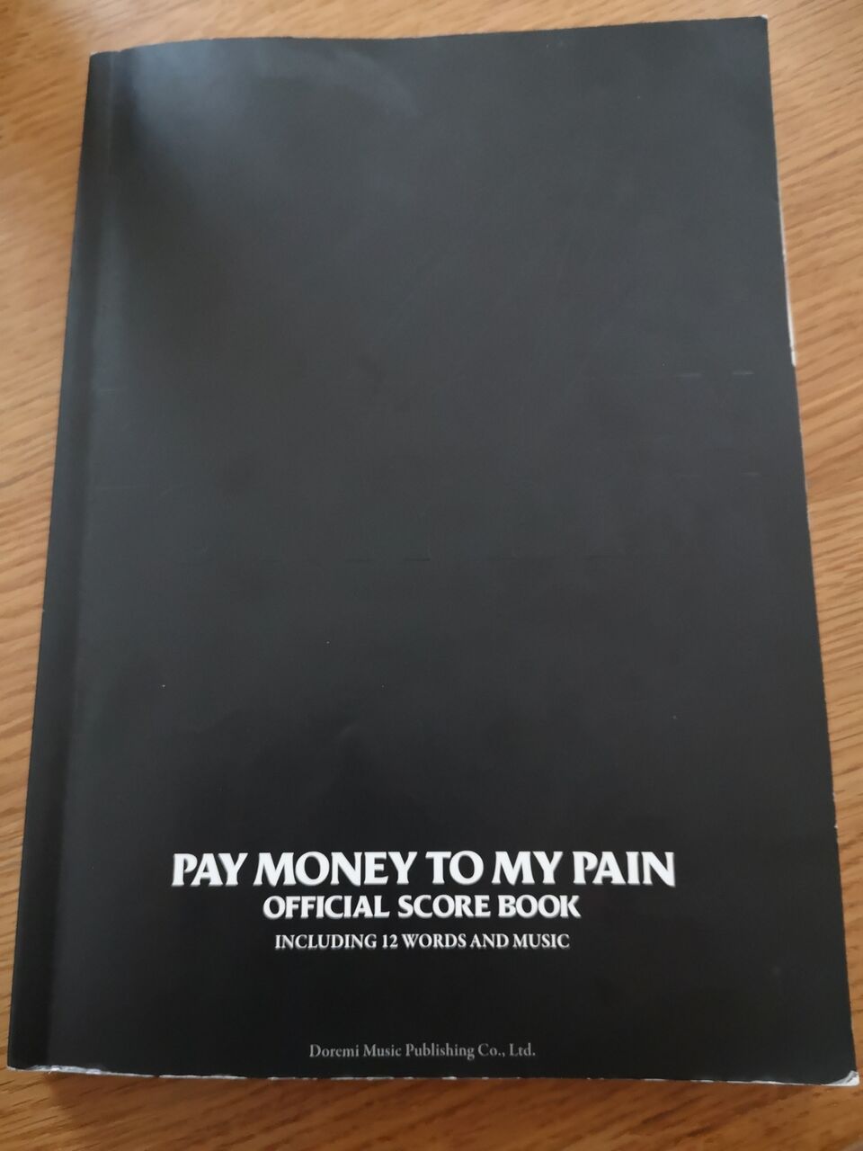 PAY MONEY TO MY PAIN オフィシャルSCORE BOOK Pay money To my Pain