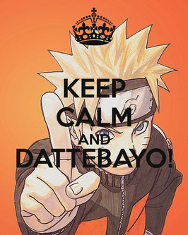 keep-calm-and-dattebayo-6