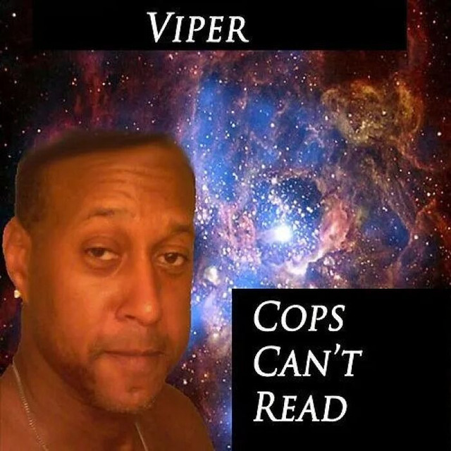 viper-cops-cant-read-Cover-Art-6