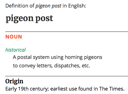 伝書鳩 - Pigeon Postの定義 Oxford Dictionaryより