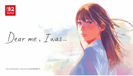 アークシステムワークスNintendo Switch 2専用新作ゲーム『Dear me, I was…』発表