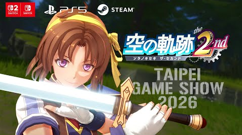 ファルコム、「空の軌跡 the 2nd」の最新PVを台北ゲームショウにて初公開!