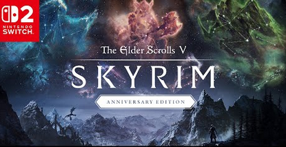 【速報】Switch2版「The Elder Scrolls V: Skyrim Anniversary Edition」 いきなりリリース!!