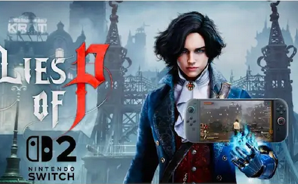 【速報】「Lies Of P」のSwitch2版が6月に発表か【リーク】