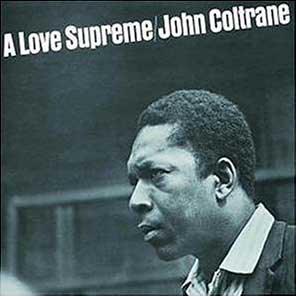 JOHN COLTRANE / A LOVE SUPREME