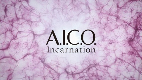 A.I.C.O. Incarnation 8話 感想 21