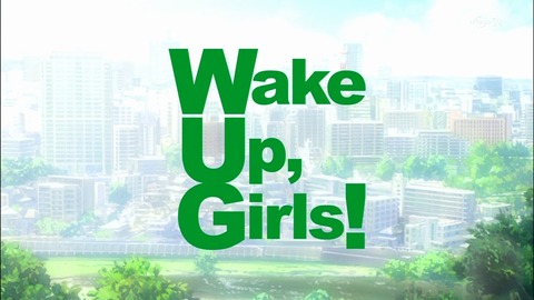 Wake Up Girls　感想　9話　748