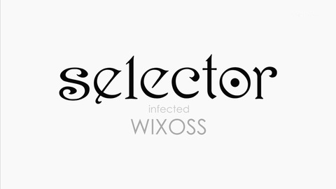 selector infected wixoss