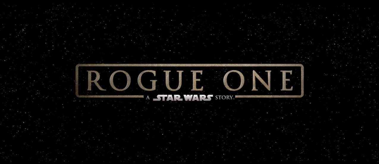 君は希望に繋がる物語『Rogue One: A Star Wars Story』を見たか