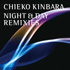 NIGHT&DAY REMIXIES Chieko Kinbara
