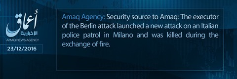 20161223_IS_Amaq_Berlin_Milan_Attack