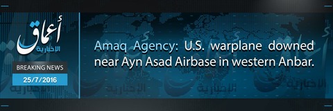 20160725_IS_Amaq_US_Warplane_Shot_down